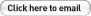 click here to email
